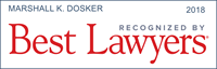 Marshall Dosker has been recognized by Best Lawyers 2018